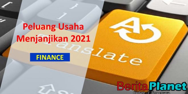Bisnis Jasa Translate Jurnal, Peluang Usaha Menjanjikan 2021