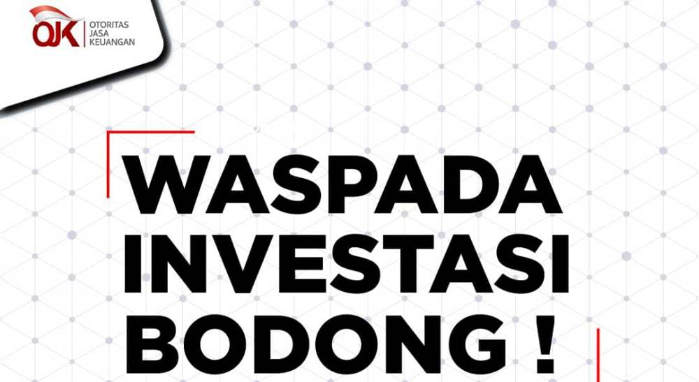 Daftar Investasi Bodong Yang Dilarang OJK