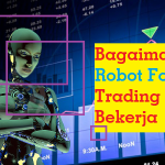 Bagaimana Robot Forex Trading Bekerja?