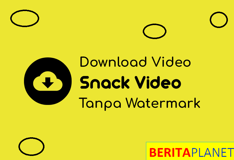 Cara Download Video Di SnackVideo Apk Tanpa Watermark Untuk Status WA!