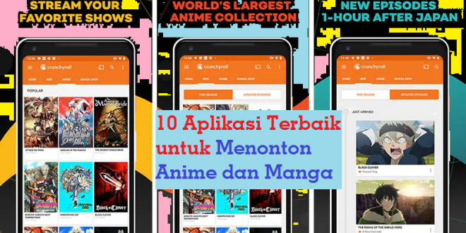 10 Aplikasi Terbaik untuk Menonton Anime dan Manga